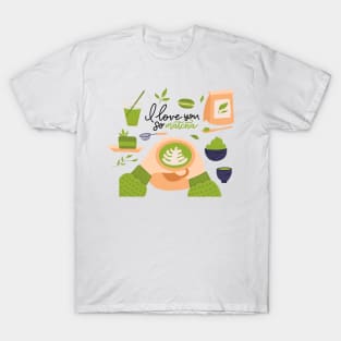 I Love You So Matcha | Matcha Lover T-Shirt